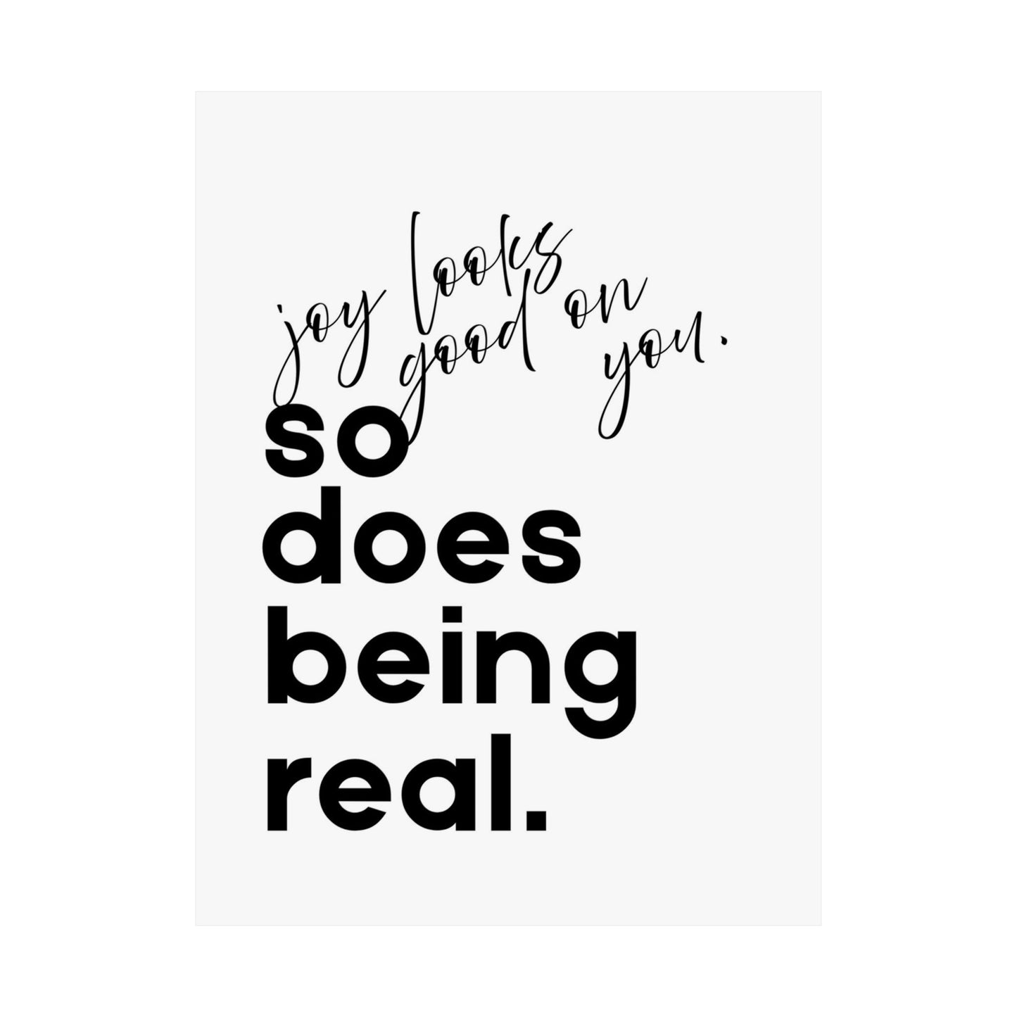 Joy Looks Good on You - Printed Wall Art | Delivered to Your Door