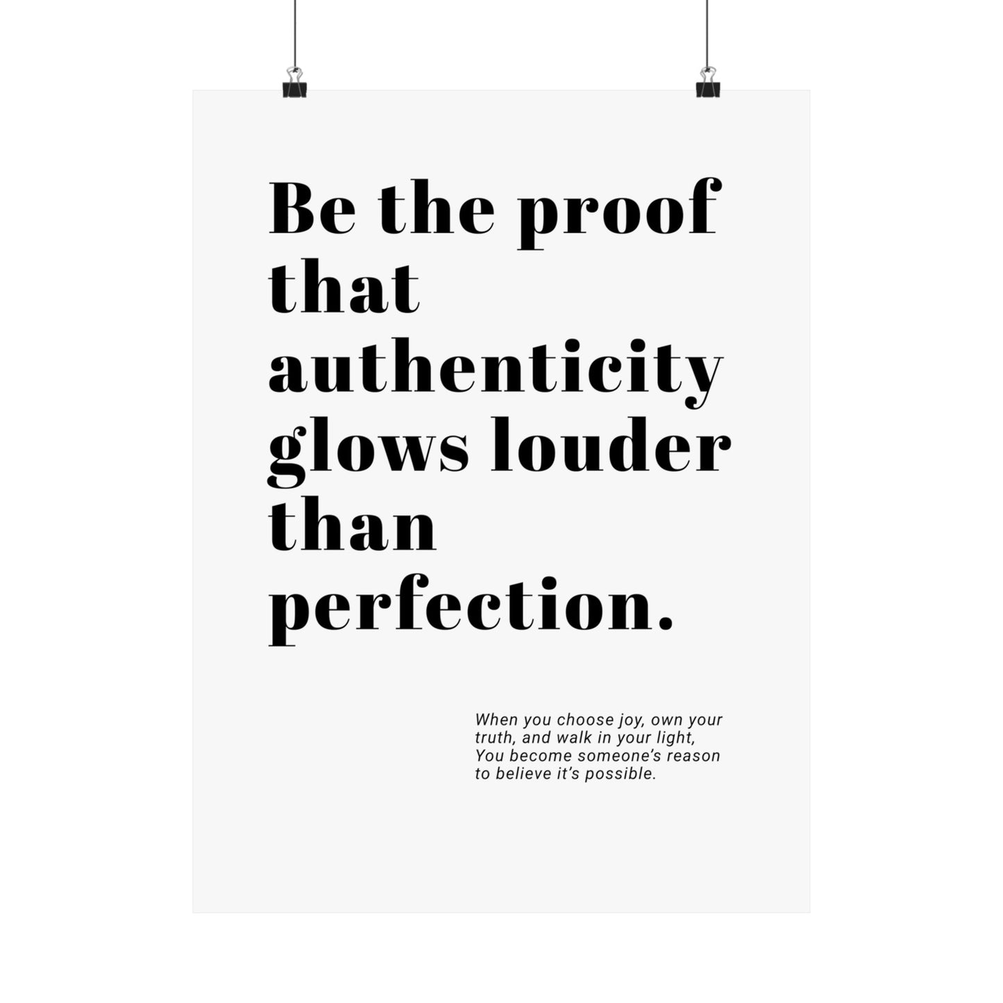 Authenticity Glows Louder| Printed Wall Art | Delivered to Your Door