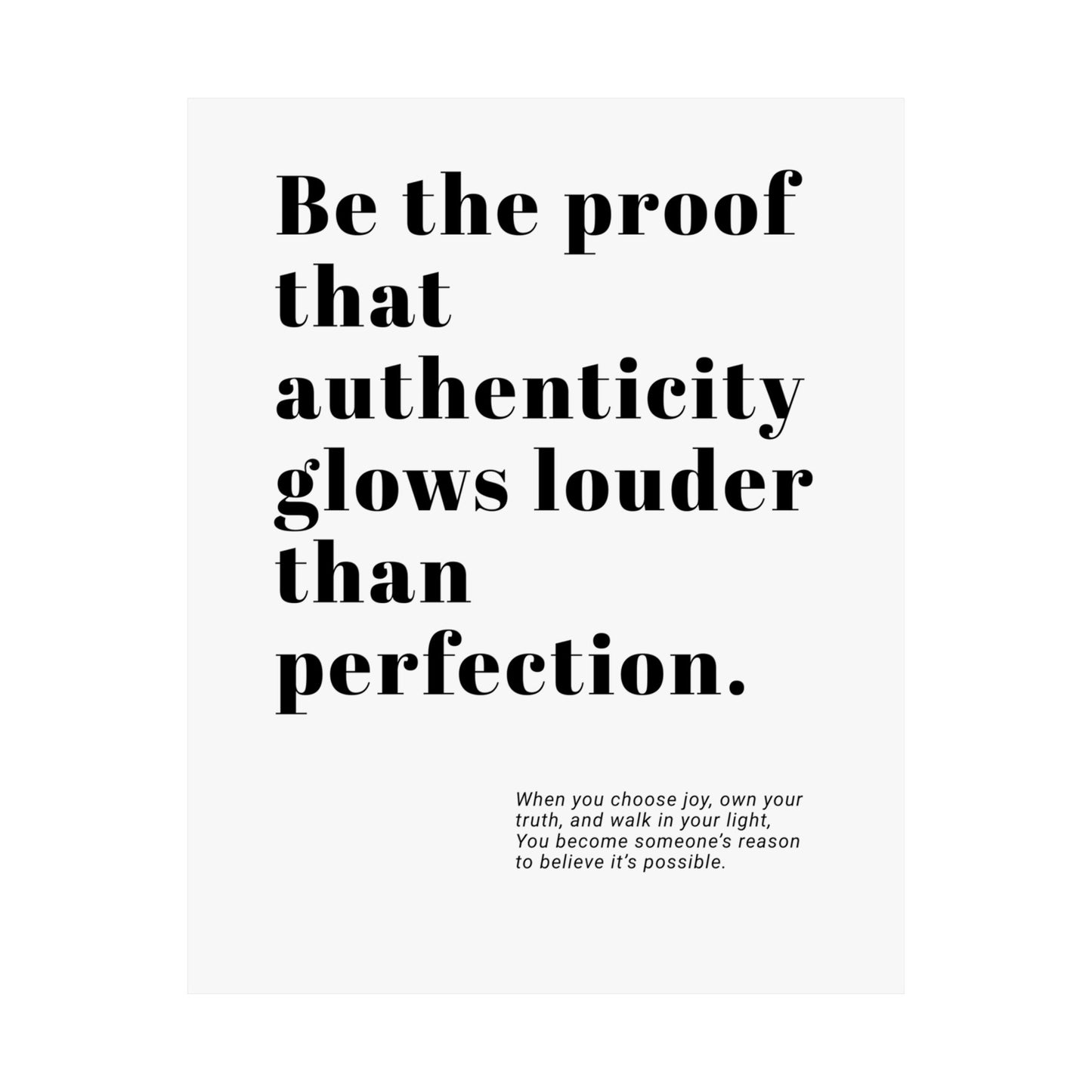 Authenticity Glows Louder| Printed Wall Art | Delivered to Your Door
