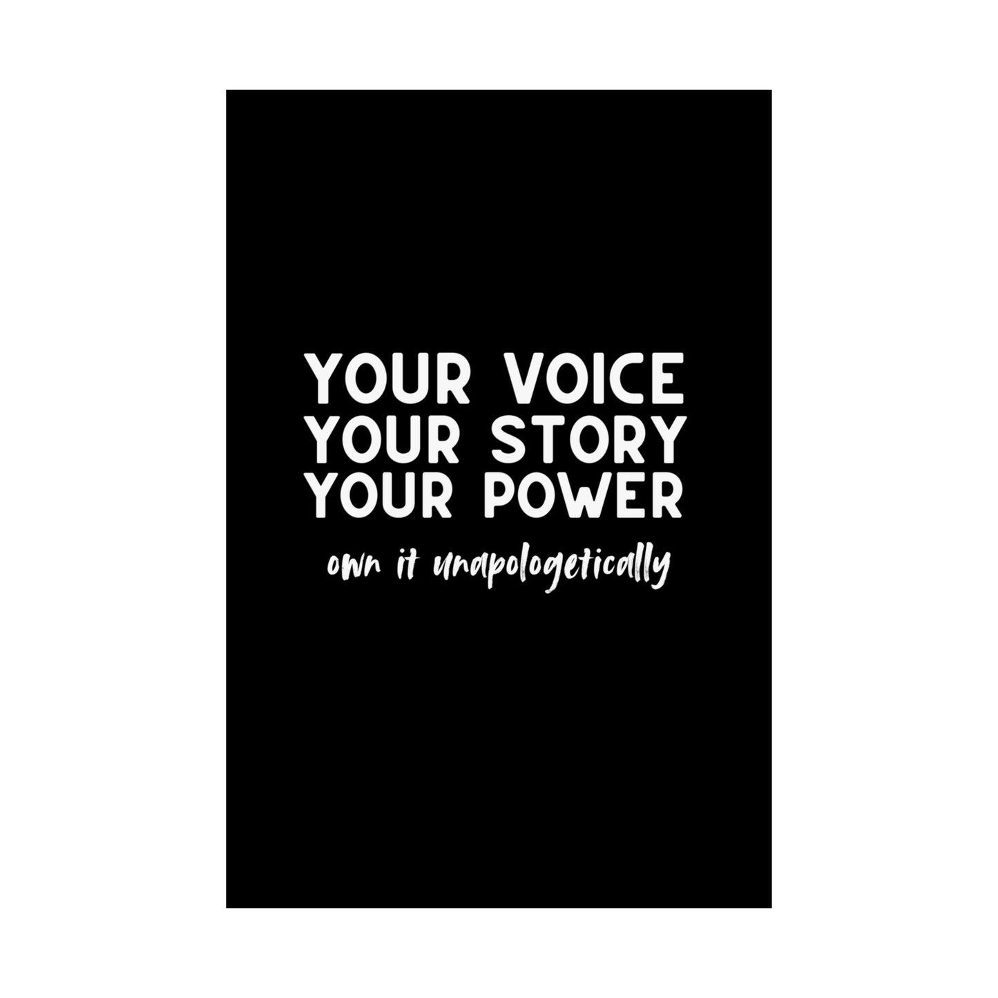 Own It Unapologetically | Printed Wall Art | Delivered to Your Door