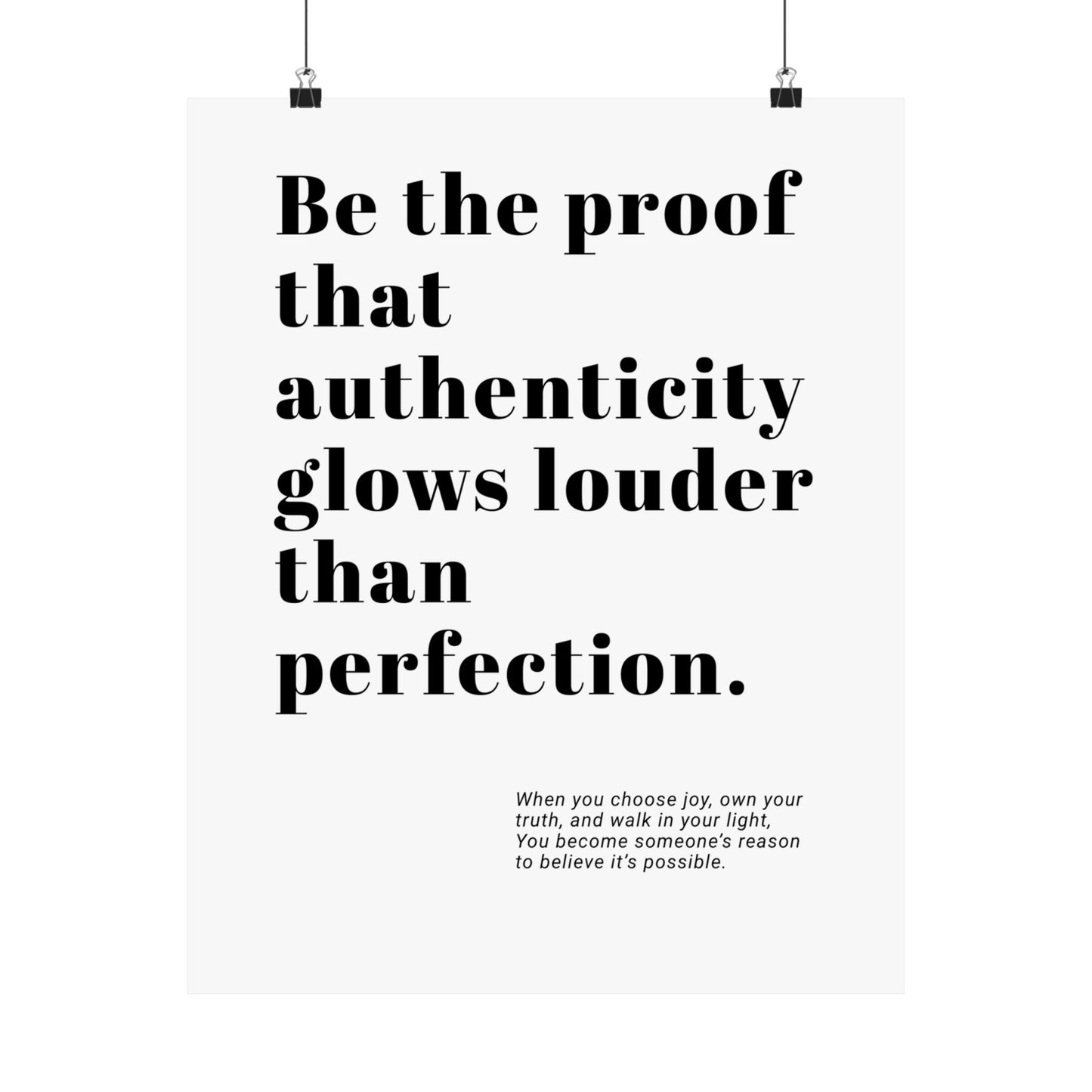 Authenticity Glows Louder| Printed Wall Art | Delivered to Your Door