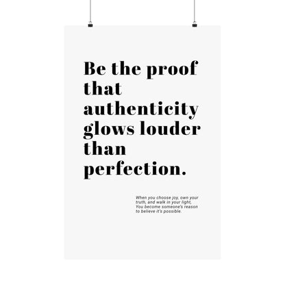 Authenticity Glows Louder| Printed Wall Art | Delivered to Your Door