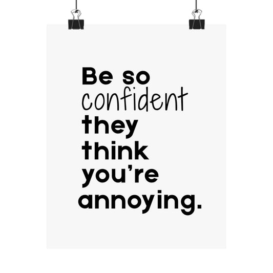 Be so Confident- Printed Wall Art | Delivered to Your Door