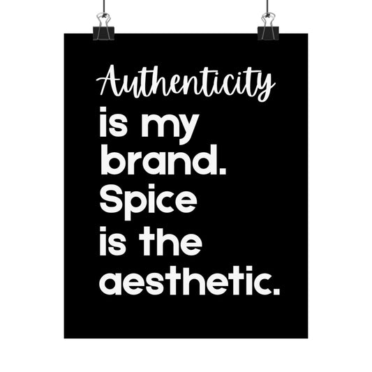 Authenticity is my Brand - Printed Wall Art | Delivered to Your Door